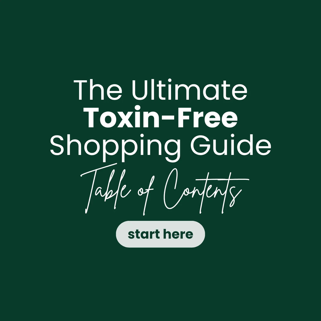 The Ultimate Toxin-Free Shopping Guide