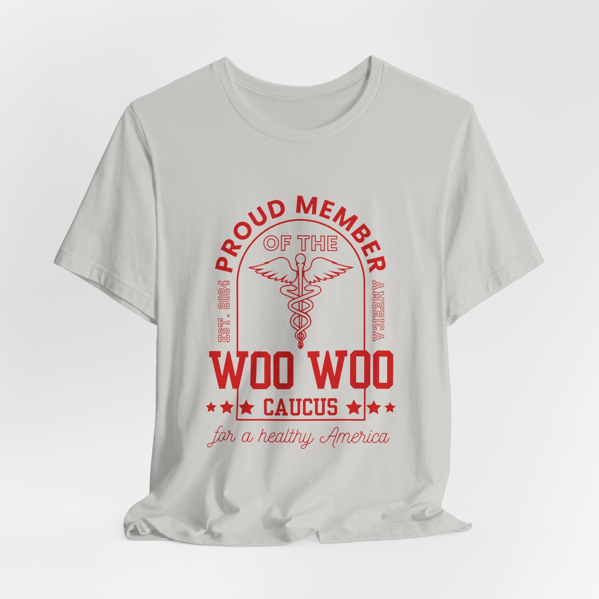 Proud Member of the Woo Woo Caucus - Unisex Jersey Short Sleeve Tee, Red Ivy & Fields