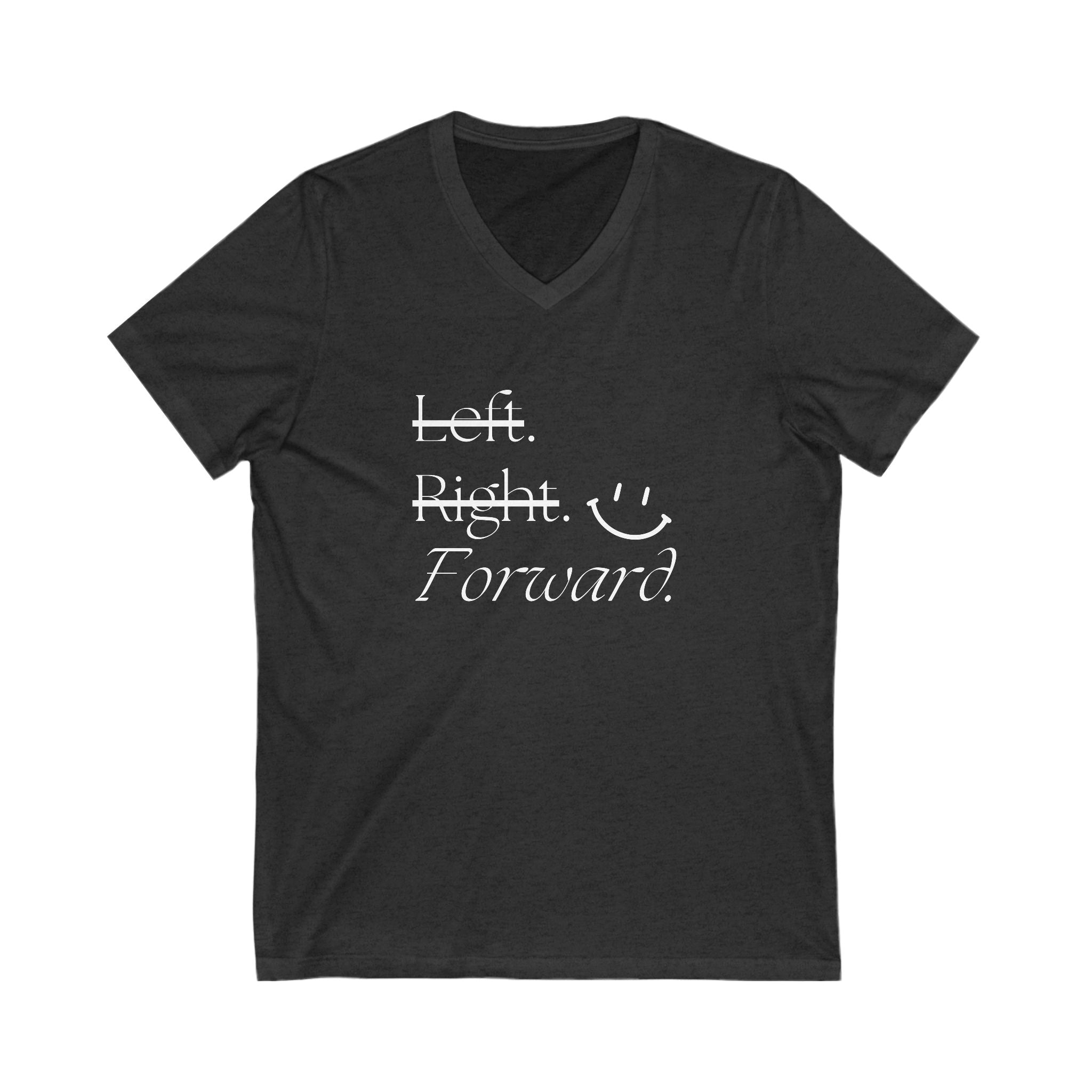 Left, Right, Forward - Unisex Jersey Short Sleeve V-Neck Tee, Various Colors Ivy & Fields