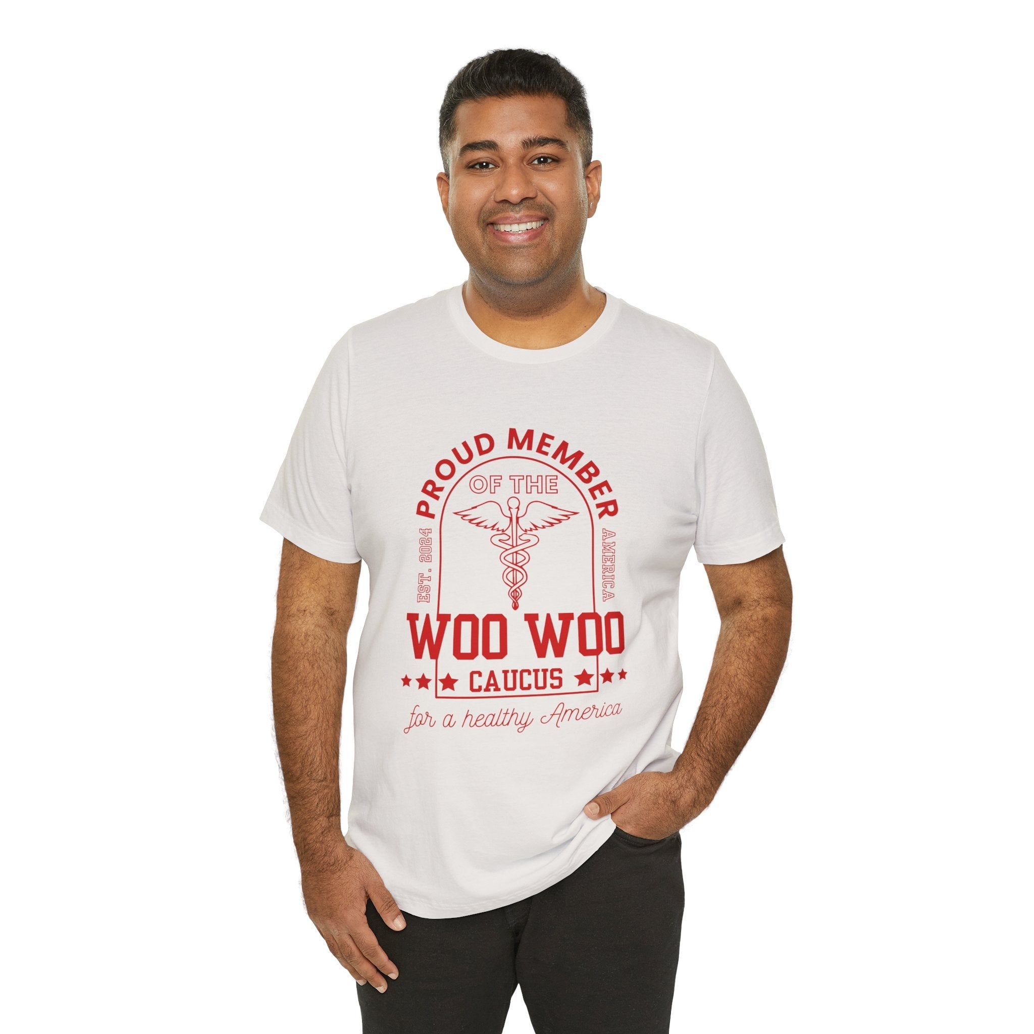 Proud Member of the Woo Woo Caucus - Unisex Jersey Short Sleeve Tee, Red Ivy & Fields