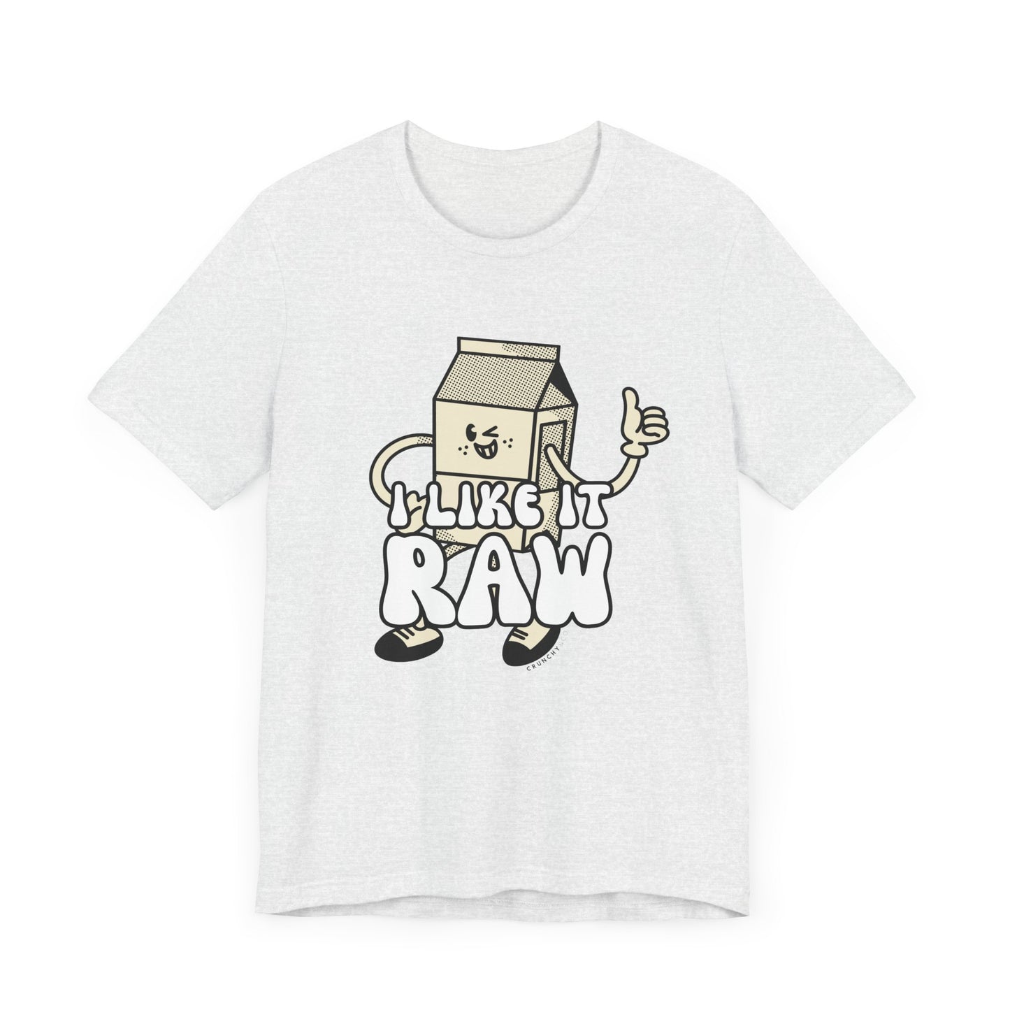 I like it Raw Milk, Various Colors and Styles