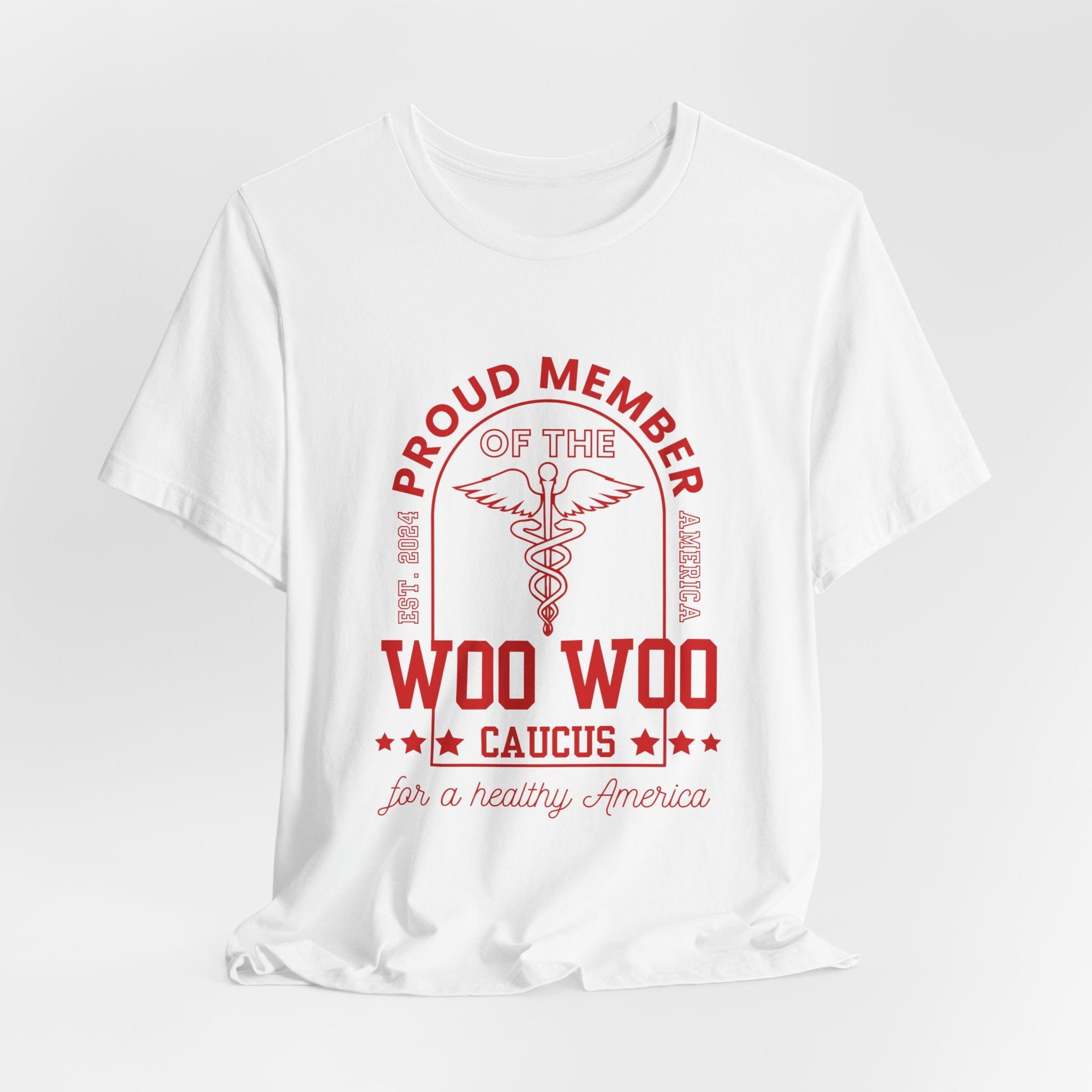 Proud Member of the Woo Woo Caucus - Unisex Jersey Short Sleeve Tee, Red Ivy & Fields