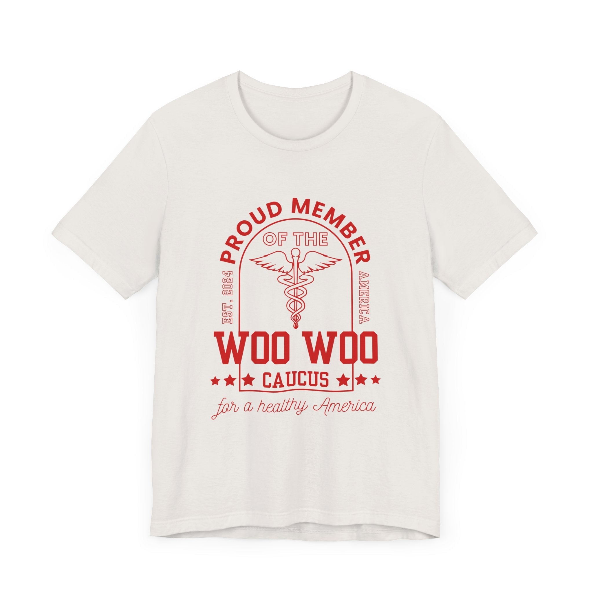 Proud Member of the Woo Woo Caucus - Unisex Jersey Short Sleeve Tee, Red Ivy & Fields