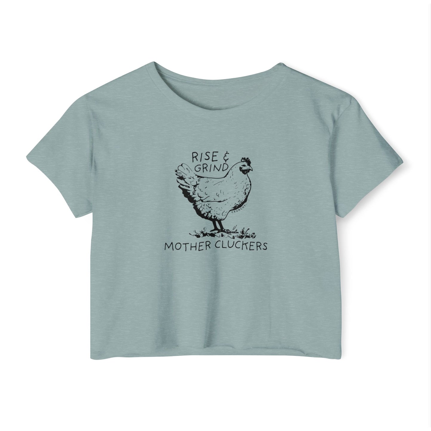 Rise and Grind Mother Cluckers, Various Colors and Styles