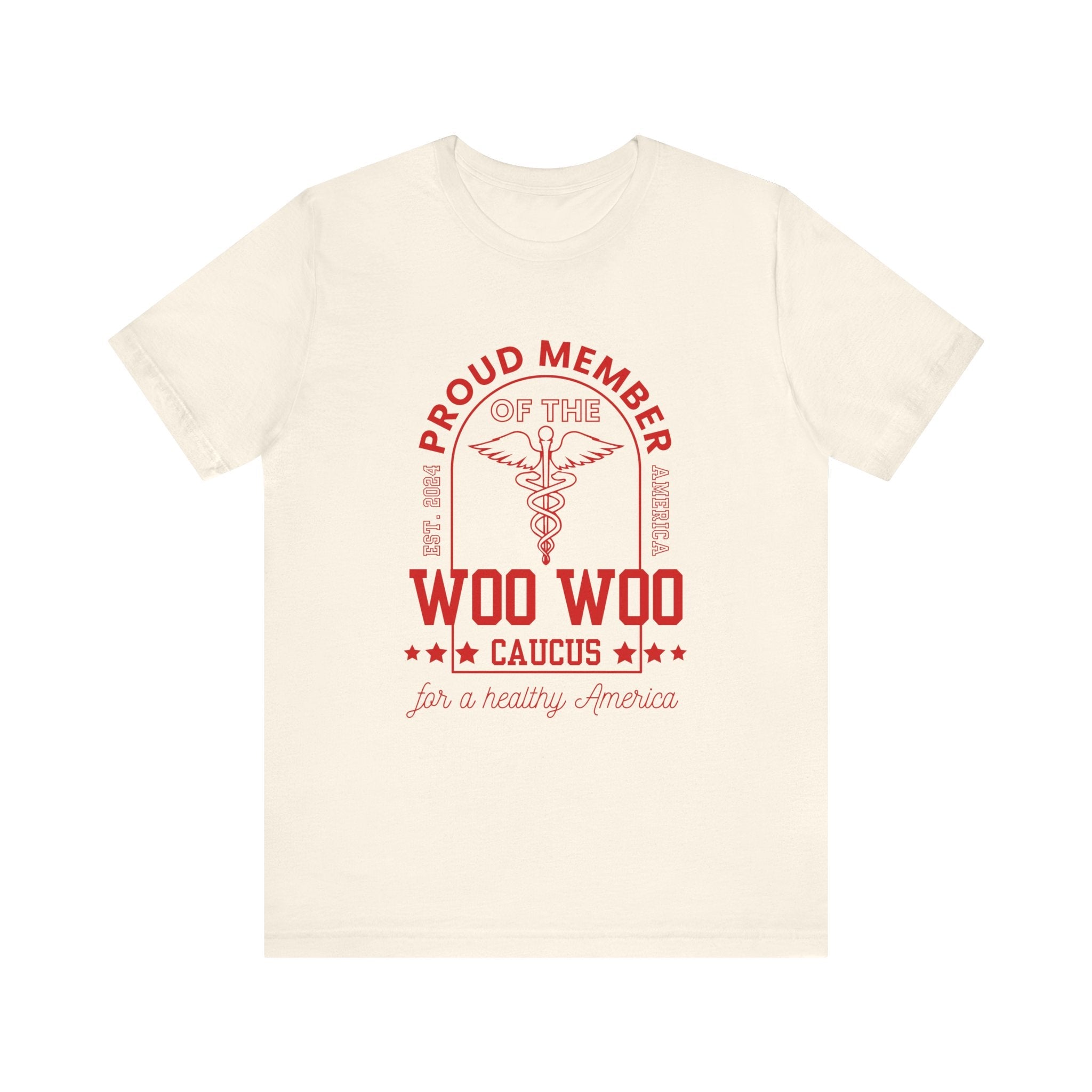 Proud Member of the Woo Woo Caucus - Unisex Jersey Short Sleeve Tee, Red Ivy & Fields