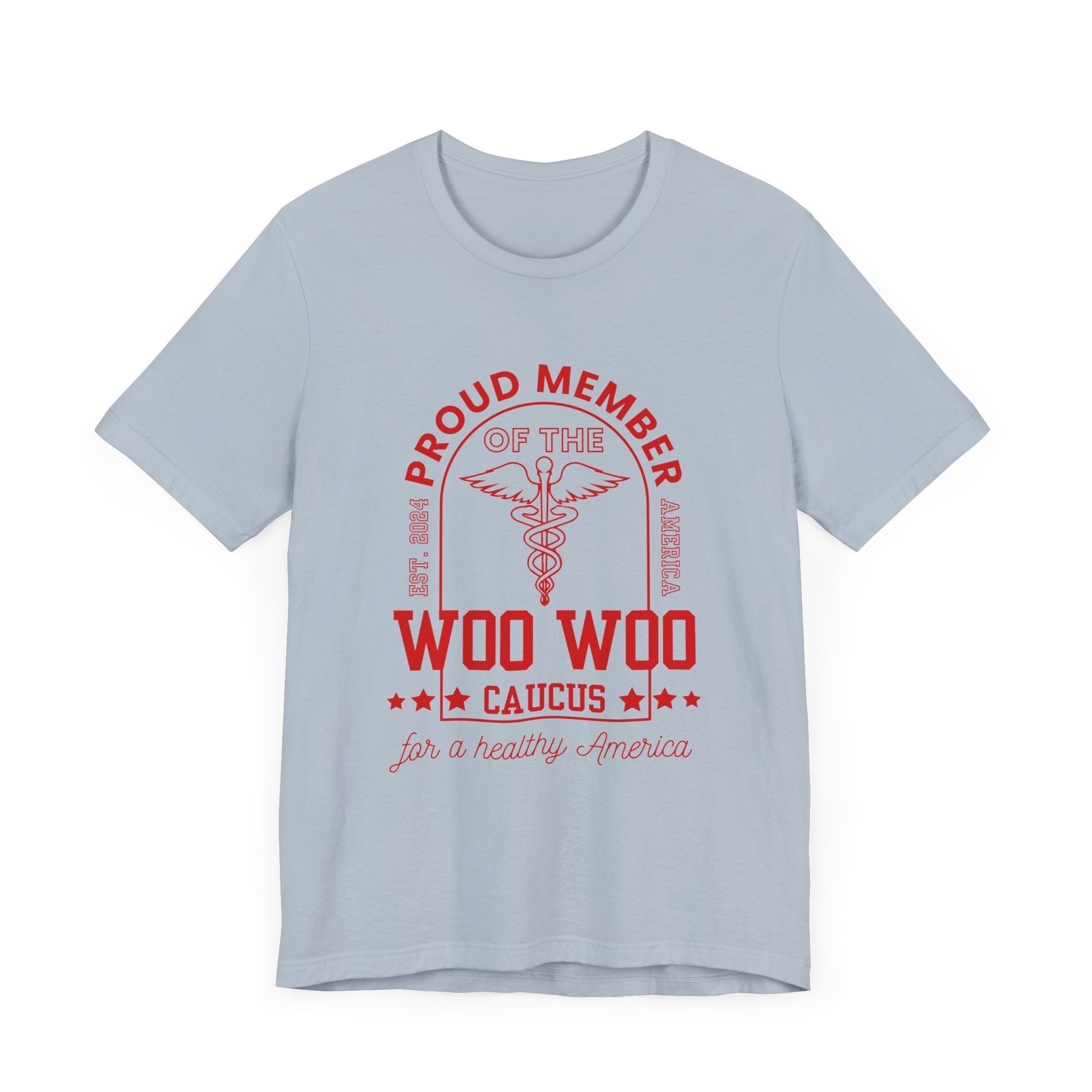 Proud Member of the Woo Woo Caucus - Unisex Jersey Short Sleeve Tee, Red Ivy & Fields