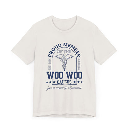 Proud Member of the Woo Woo Caucus - Unisex Jersey Short Sleeve Tee, Navy