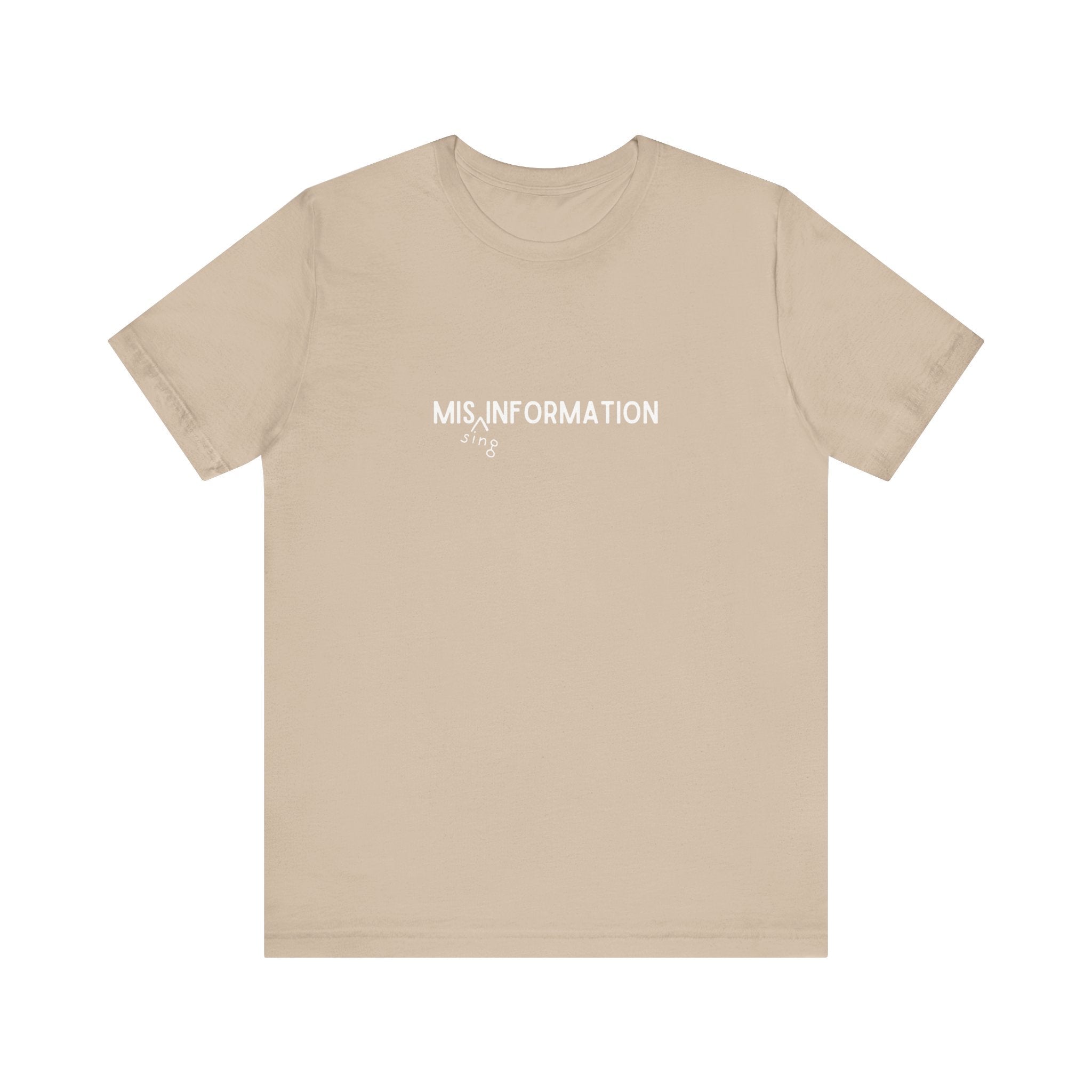 Mis(sing) Information - Unisex Jersey Short Sleeve Tee, Various Colors Ivy & Fields