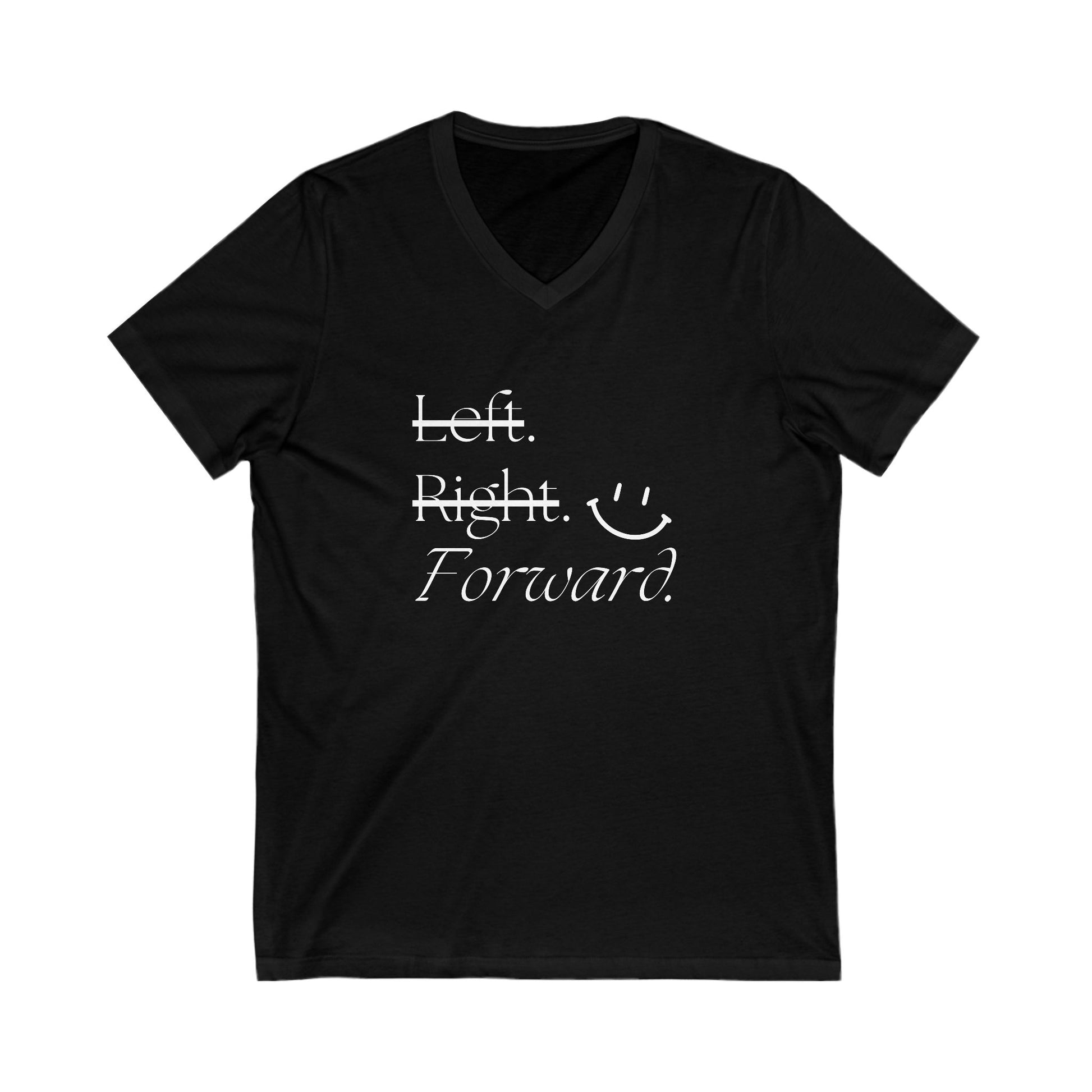 Left, Right, Forward - Unisex Jersey Short Sleeve V-Neck Tee, Various Colors