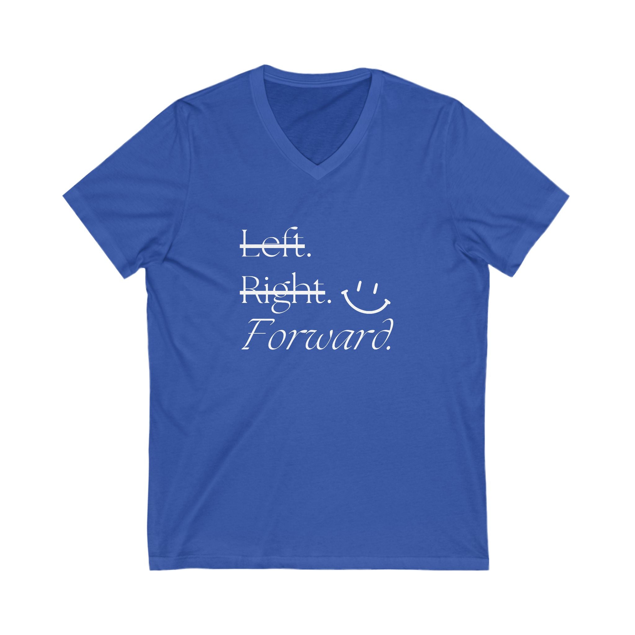 Left, Right, Forward - Unisex Jersey Short Sleeve V-Neck Tee, Various Colors Ivy & Fields