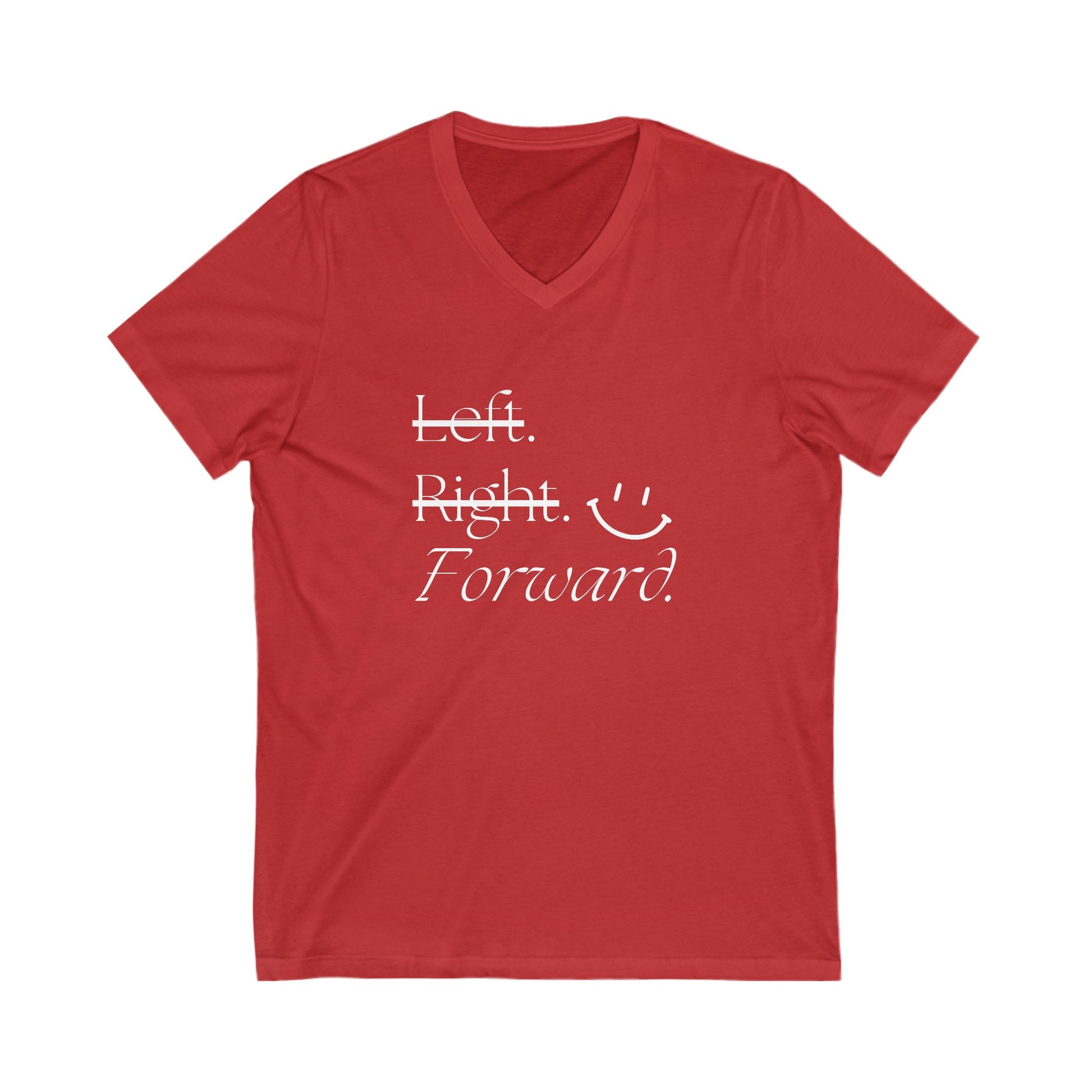 Left, Right, Forward - Unisex Jersey Short Sleeve V-Neck Tee, Various Colors