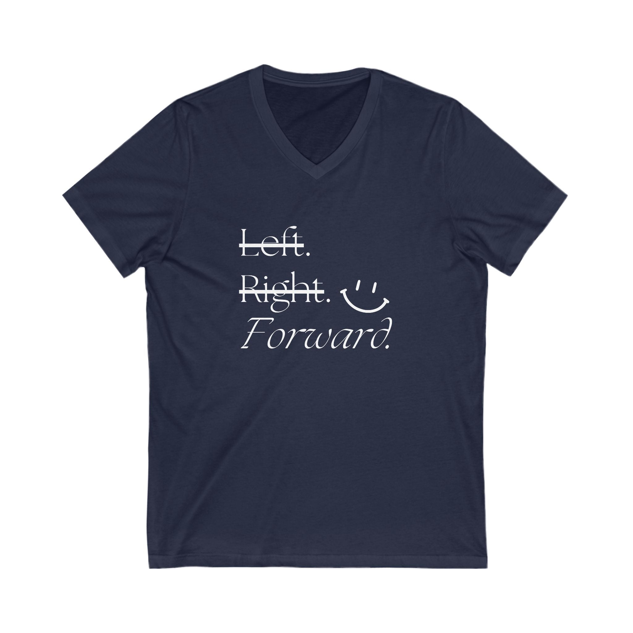 Left, Right, Forward - Unisex Jersey Short Sleeve V-Neck Tee, Various Colors Ivy & Fields