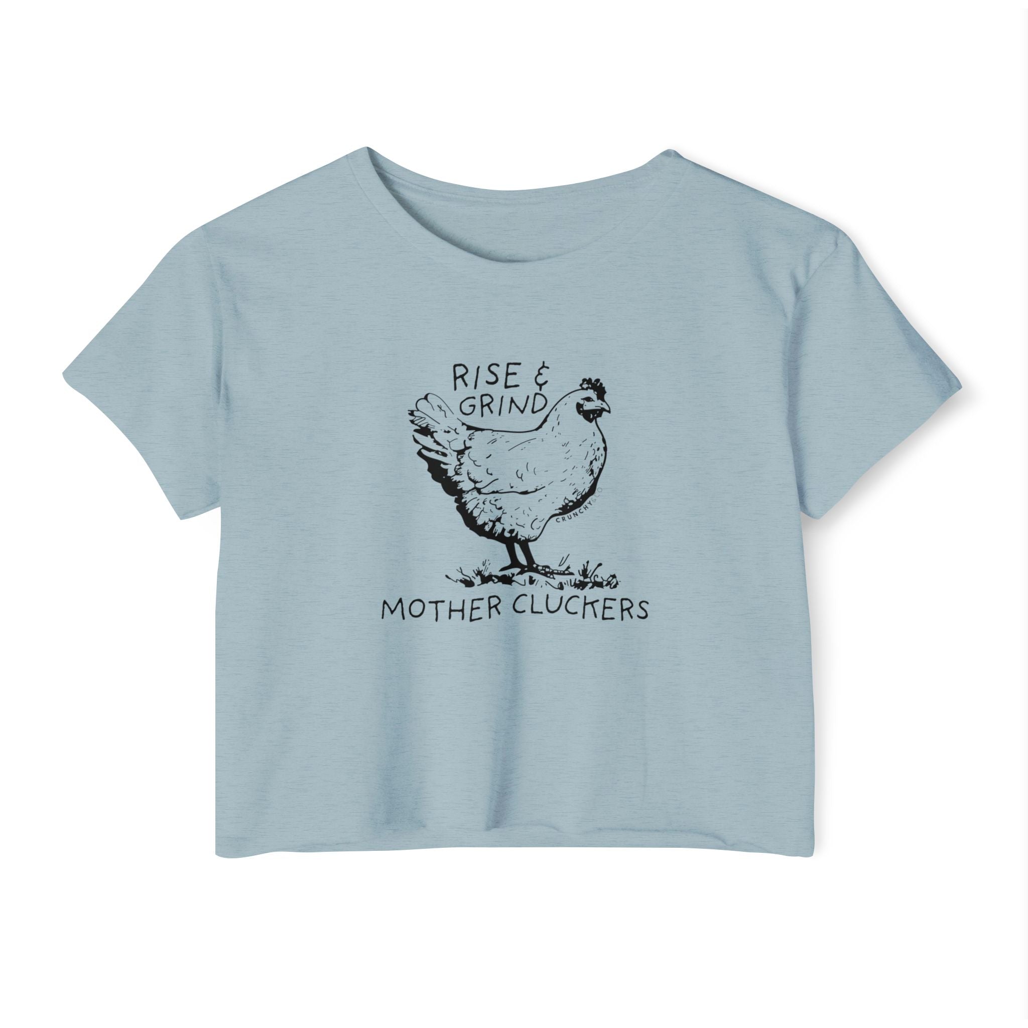 Rise and Grind Mother Cluckers, Various Colors and Styles Ivy & Fields