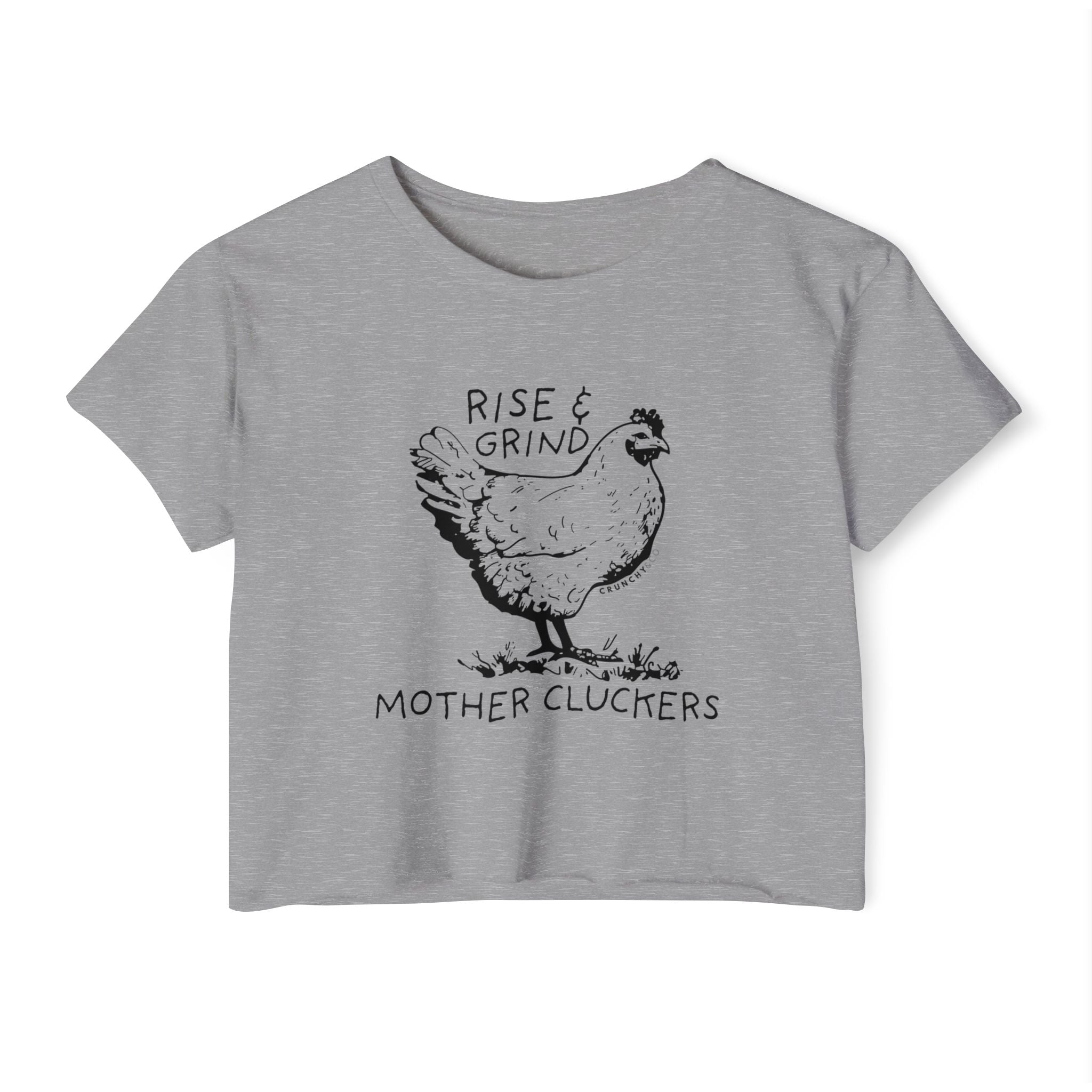 Rise and Grind Mother Cluckers, Various Colors and Styles Ivy & Fields
