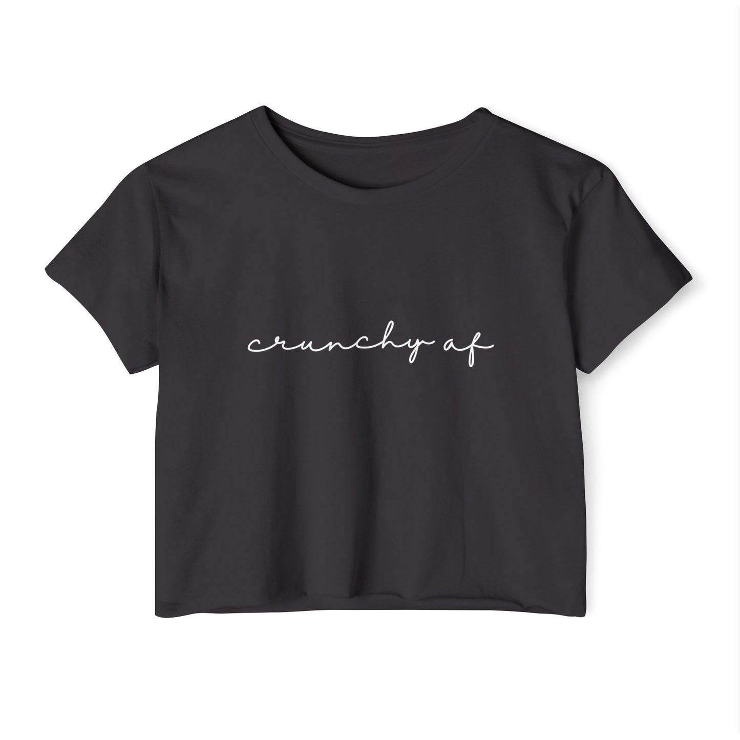 Crunchy AF, Various Colors and Styles