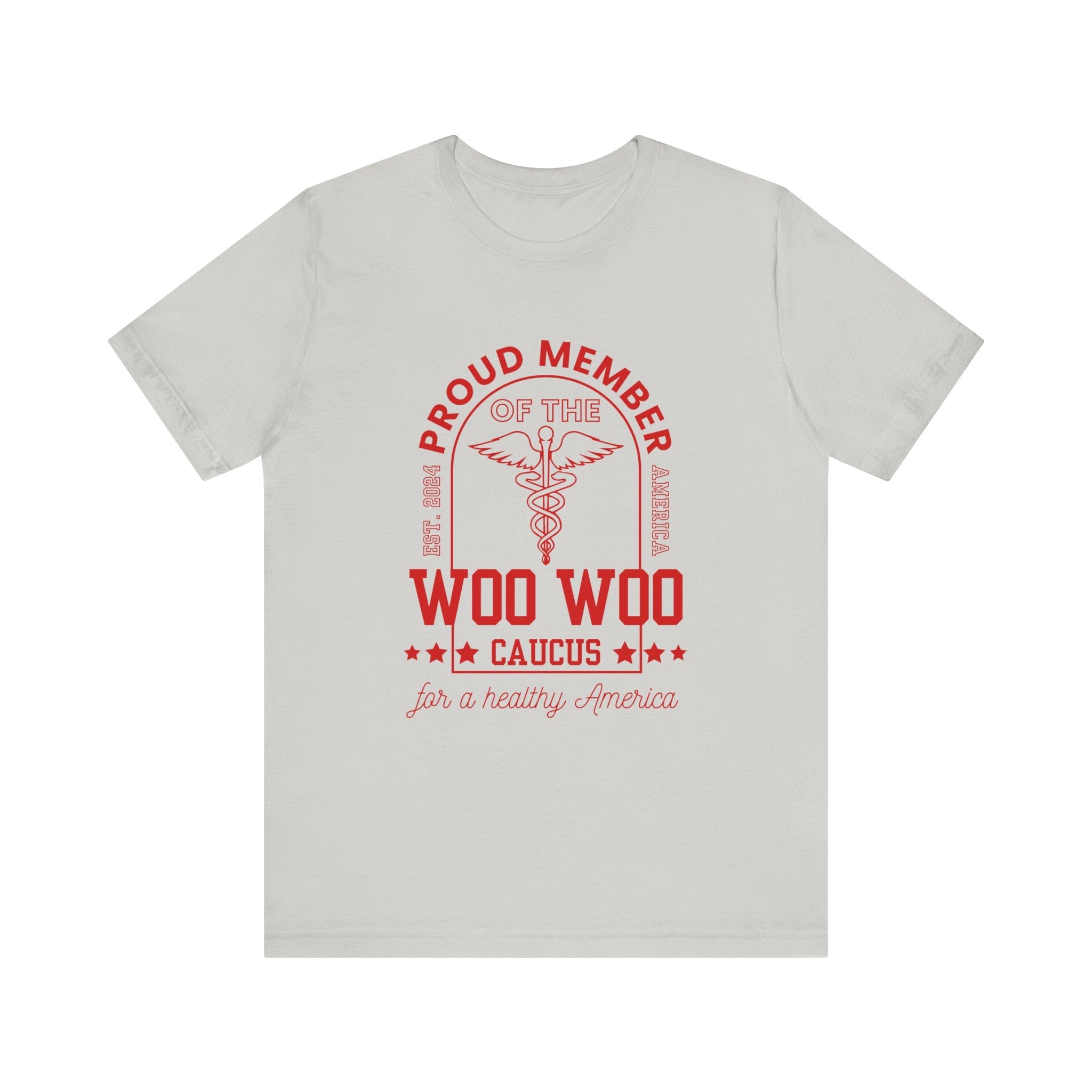 Proud Member of the Woo Woo Caucus - Unisex Jersey Short Sleeve Tee, Red Ivy & Fields
