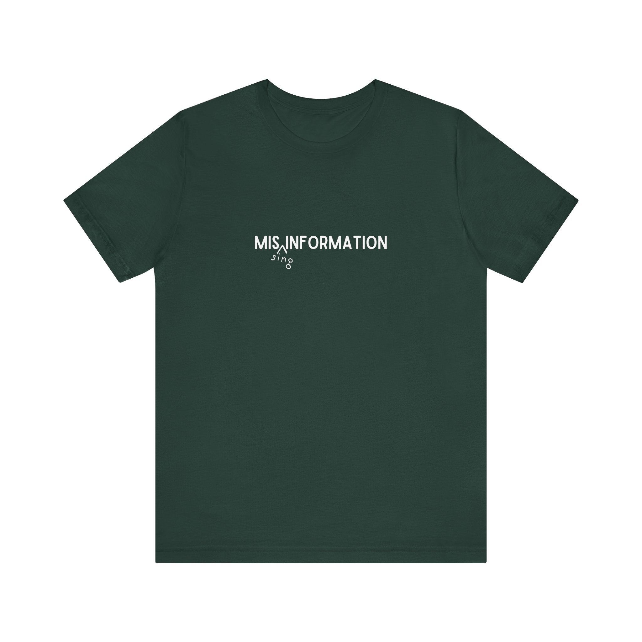 Mis(sing) Information - Unisex Jersey Short Sleeve Tee, Various Colors Ivy & Fields