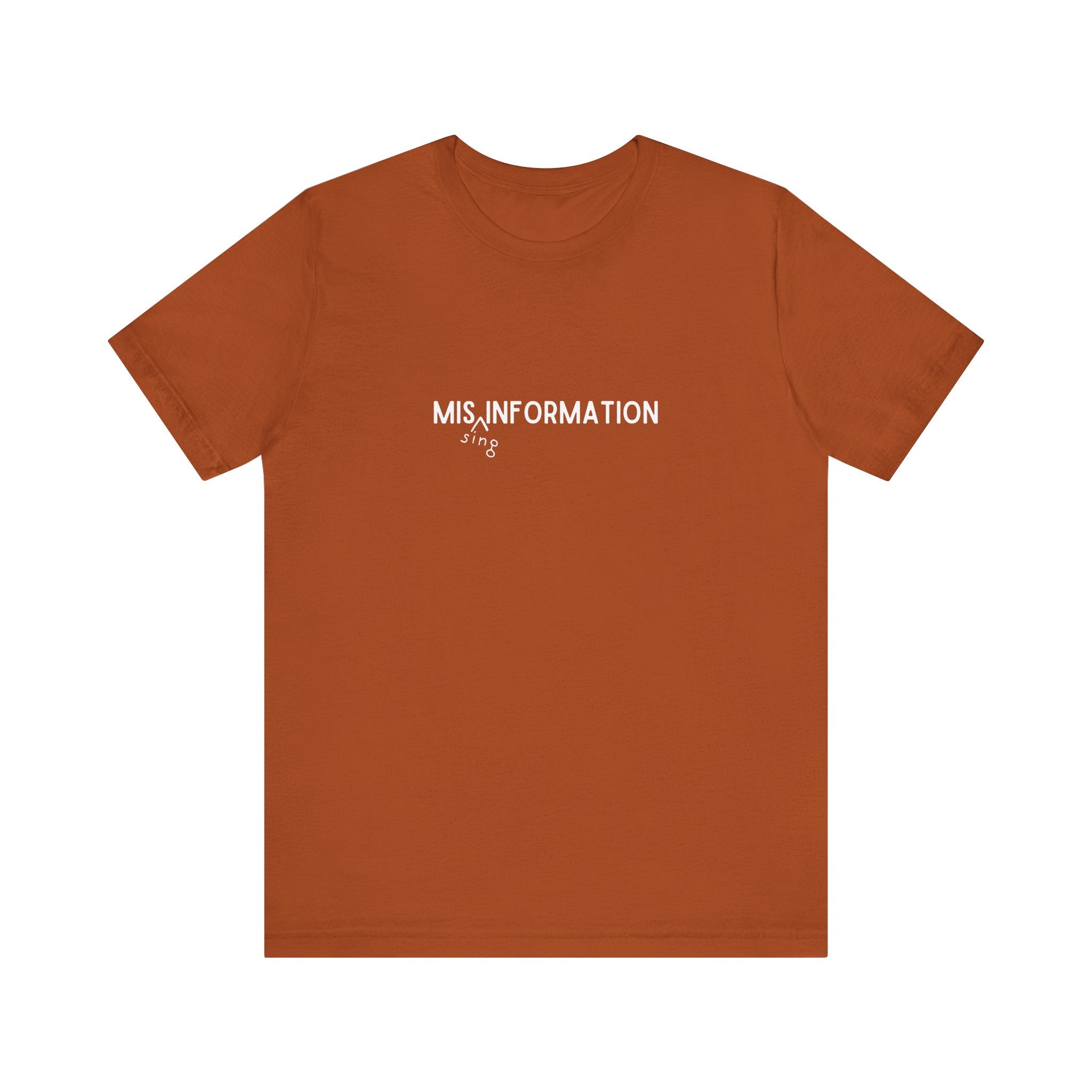 Mis(sing) Information - Unisex Jersey Short Sleeve Tee, Various Colors Ivy & Fields