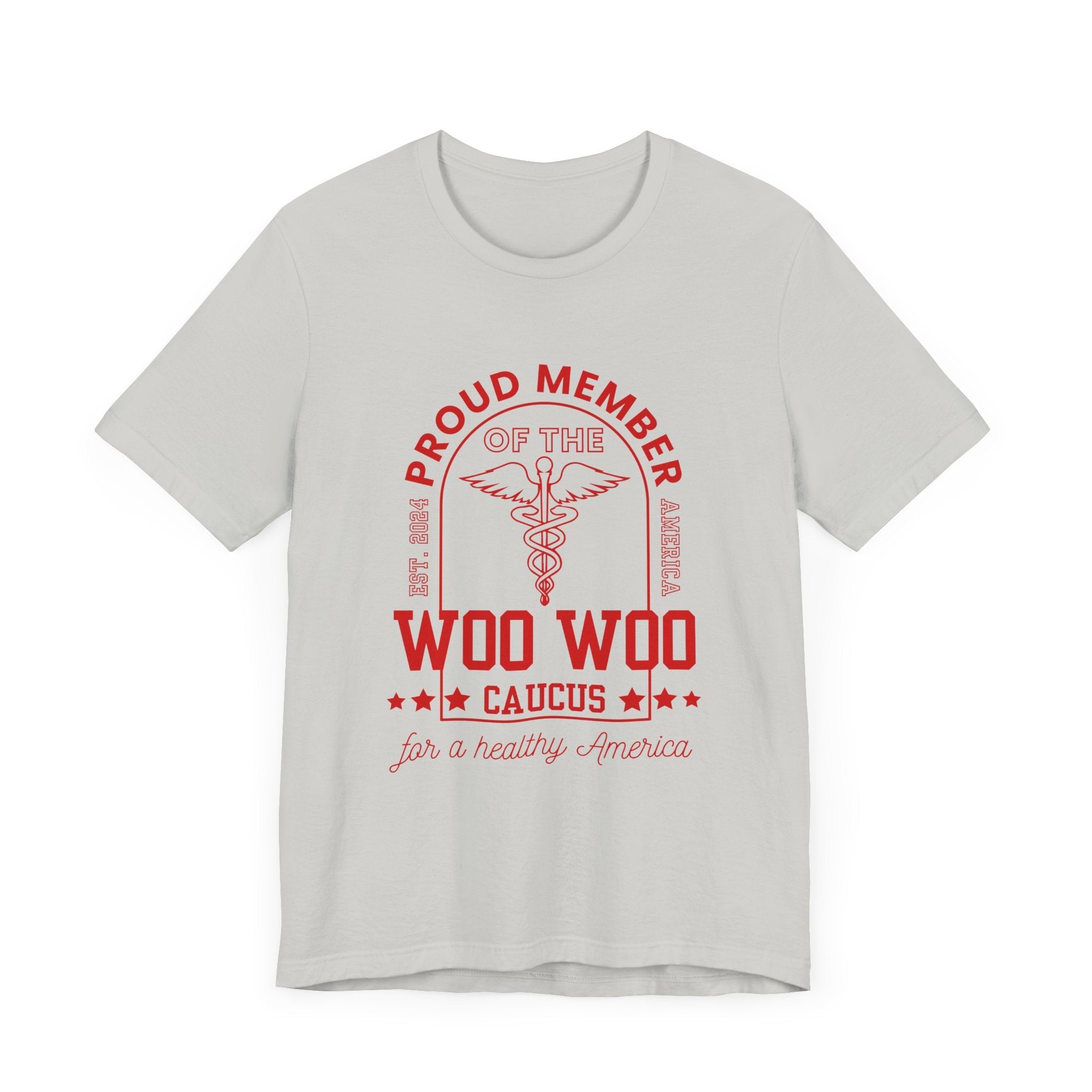 Proud Member of the Woo Woo Caucus - Unisex Jersey Short Sleeve Tee, Red Ivy & Fields