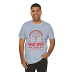 Proud Member of the Woo Woo Caucus - Unisex Jersey Short Sleeve Tee, Red Ivy & Fields