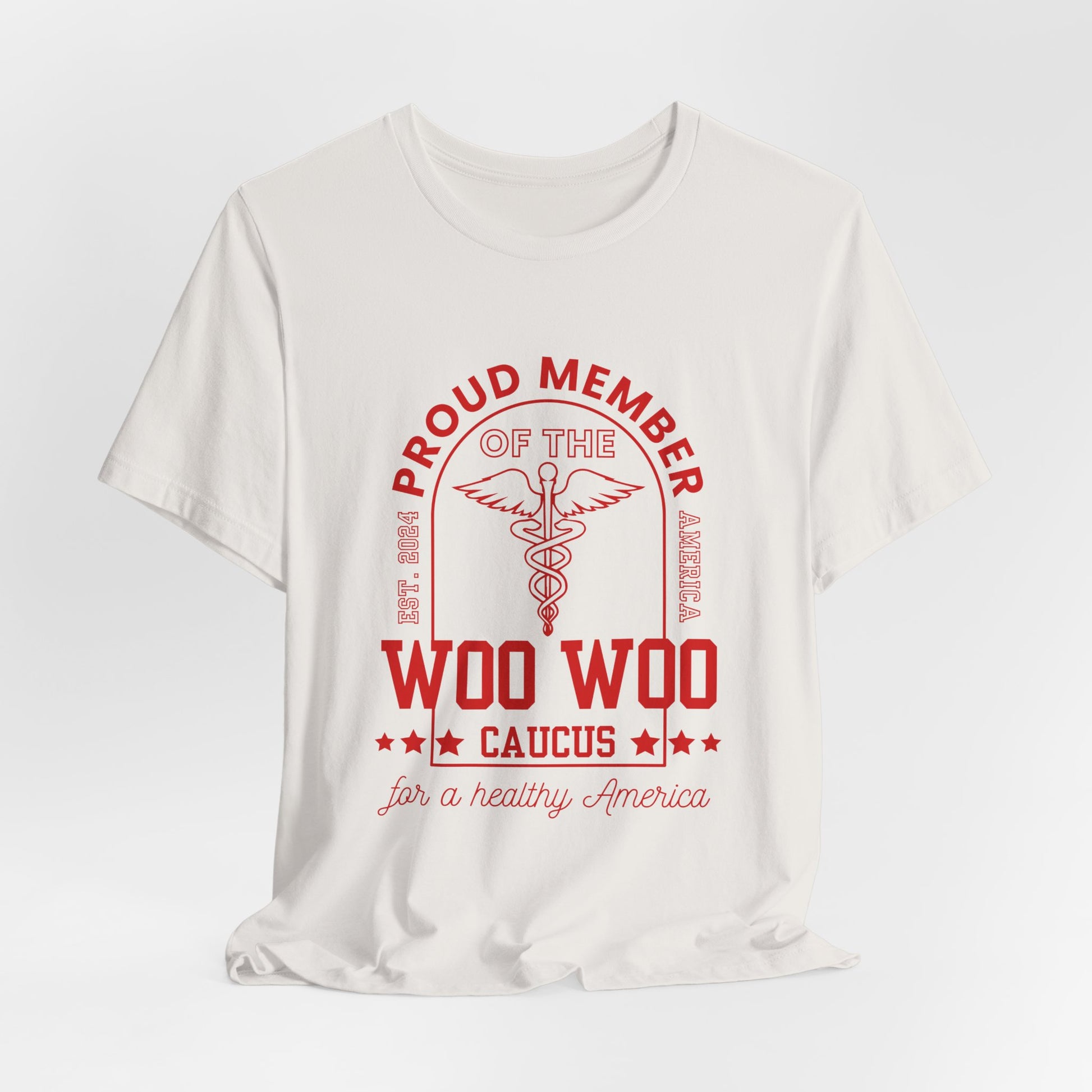 Proud Member of the Woo Woo Caucus - Unisex Jersey Short Sleeve Tee, Red