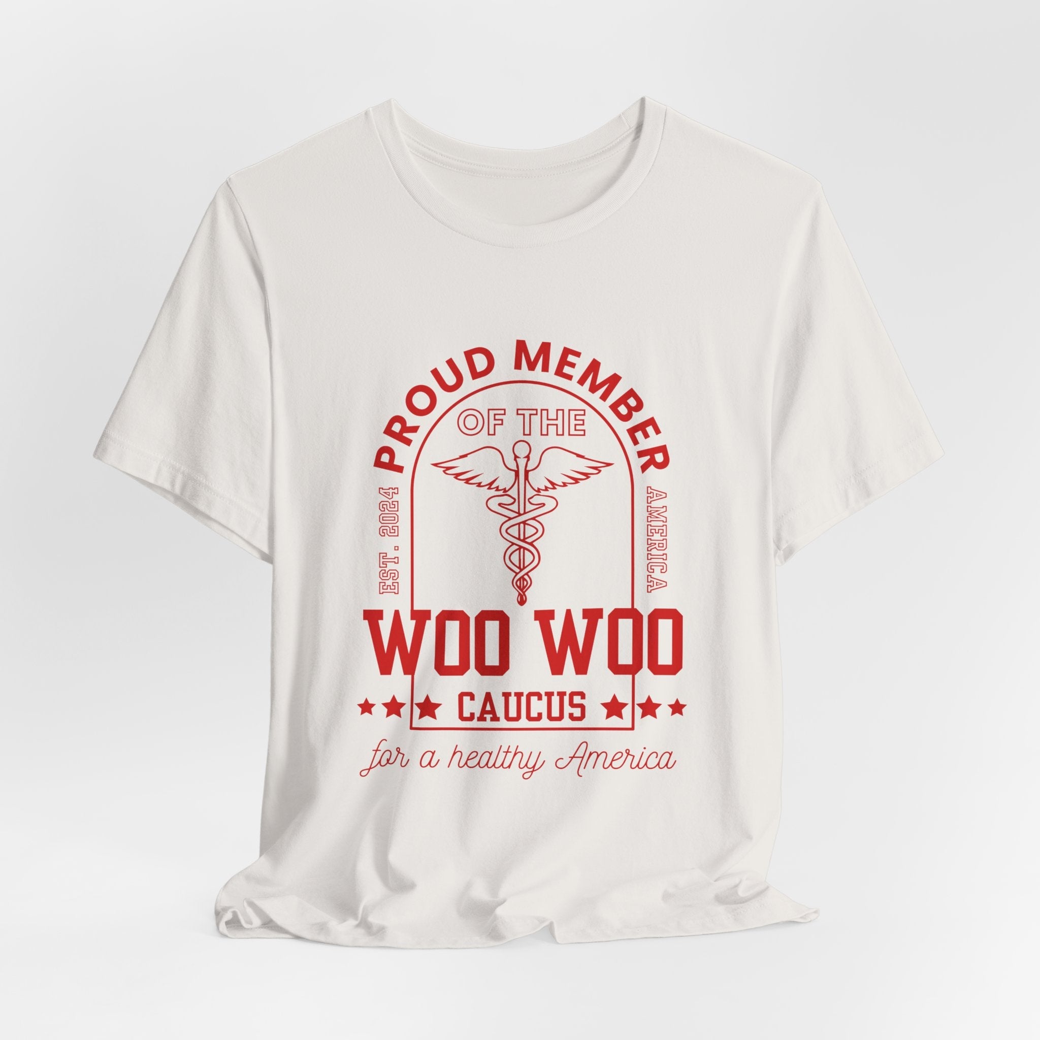 Proud Member of the Woo Woo Caucus - Unisex Jersey Short Sleeve Tee, Red Ivy & Fields