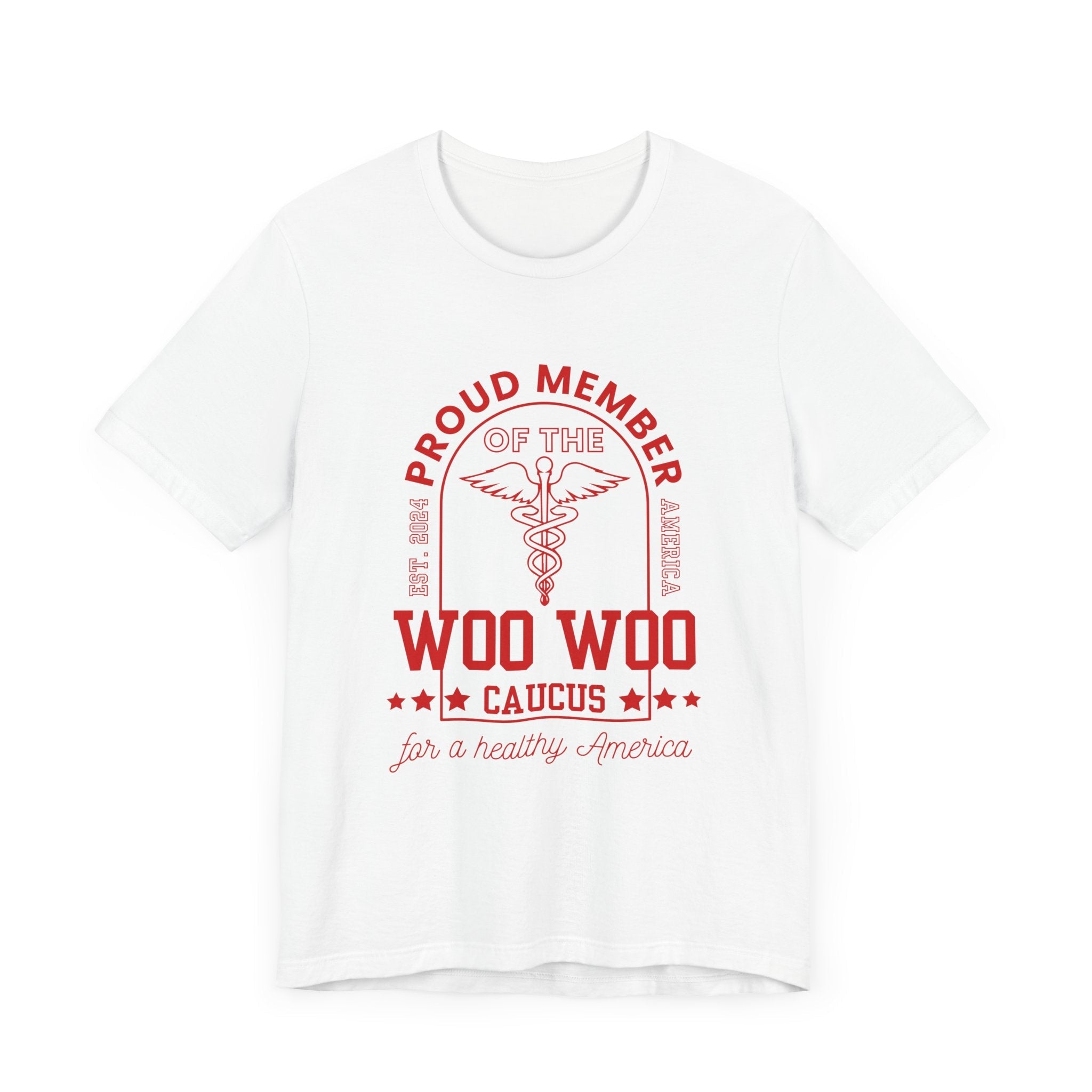 Proud Member of the Woo Woo Caucus - Unisex Jersey Short Sleeve Tee, Red Ivy & Fields