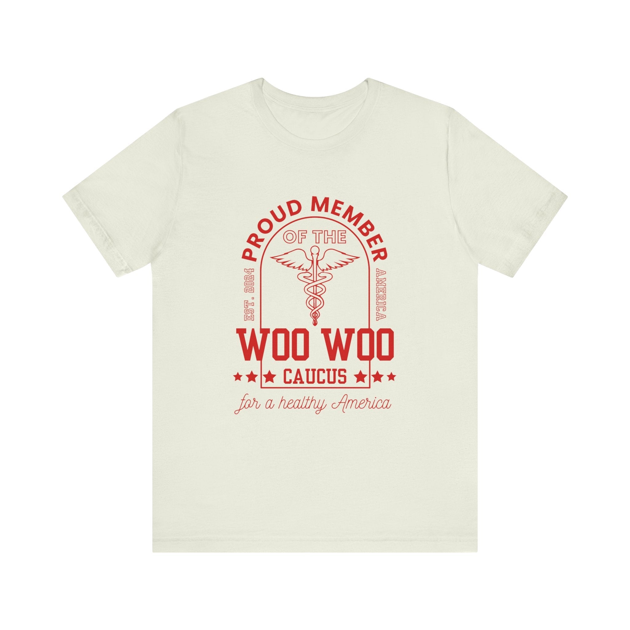 Proud Member of the Woo Woo Caucus - Unisex Jersey Short Sleeve Tee, Red Ivy & Fields