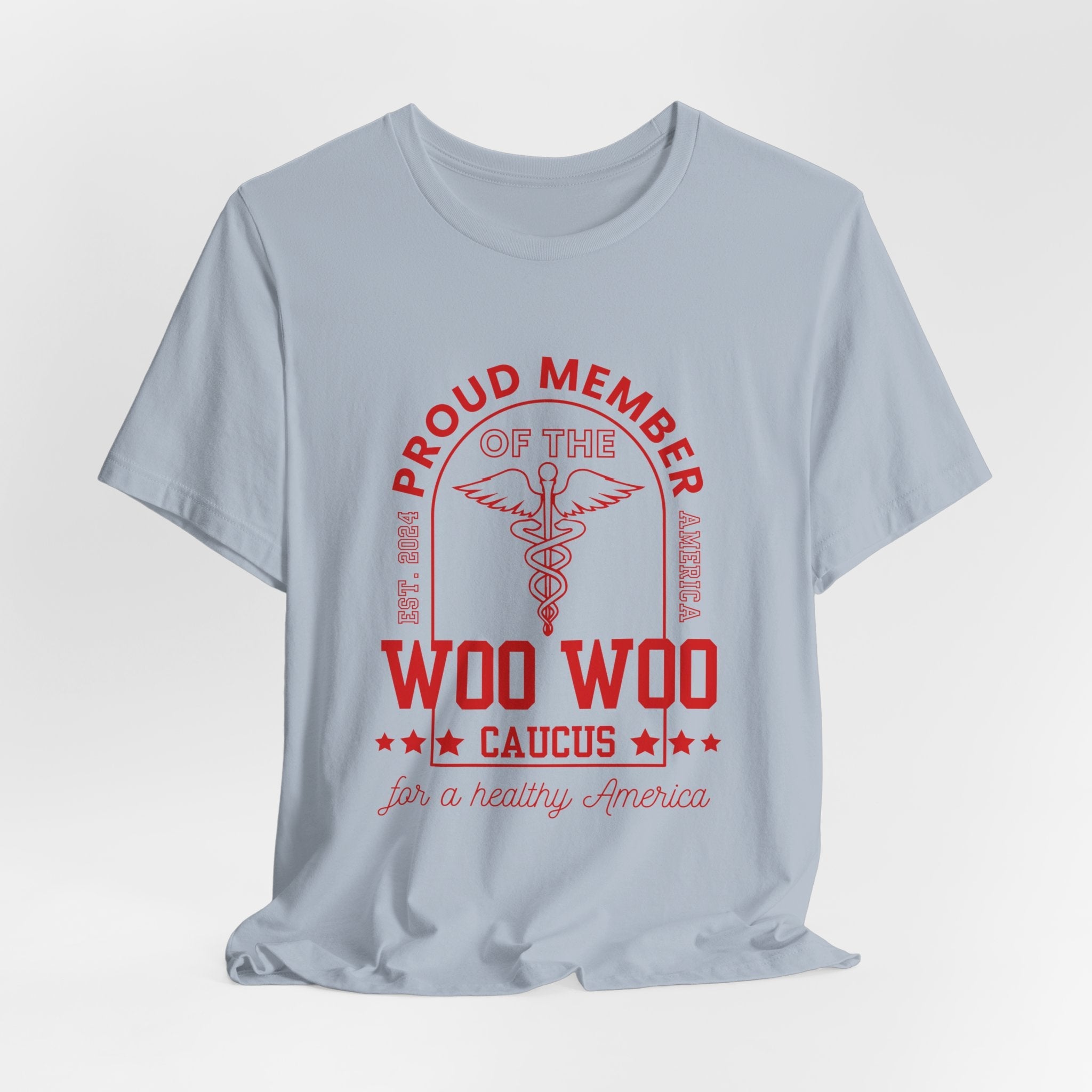 Proud Member of the Woo Woo Caucus - Unisex Jersey Short Sleeve Tee, Red Ivy & Fields
